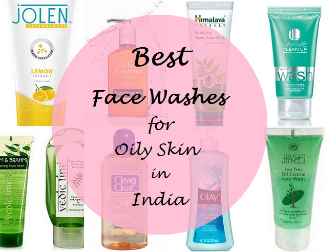 10 Best Face Washes for Oily Skin Available in India