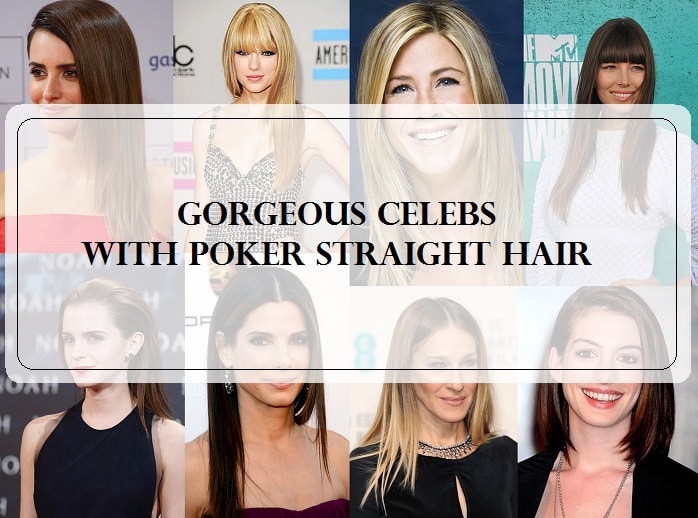 Top 10 Celebrities with Fine Poker Straight Hairstyles