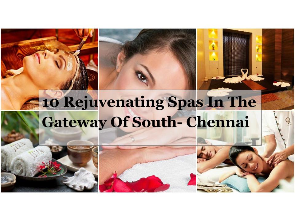 top-10-spas-in-chennai-reviews-menu-services-price-list