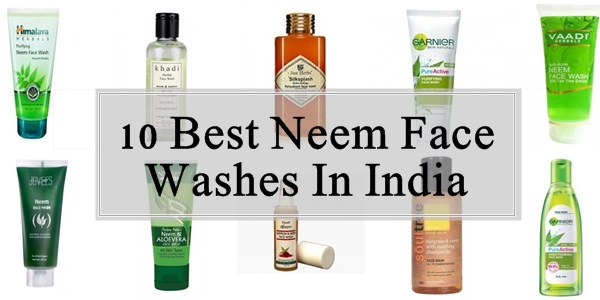 10 Best Neem Face Washes In India Oily Dry Skin
