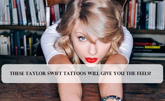 10 Beautiful Taylor Swift Tattoos and their Meanings